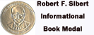 Robert F. Sibert Informational Book Medal